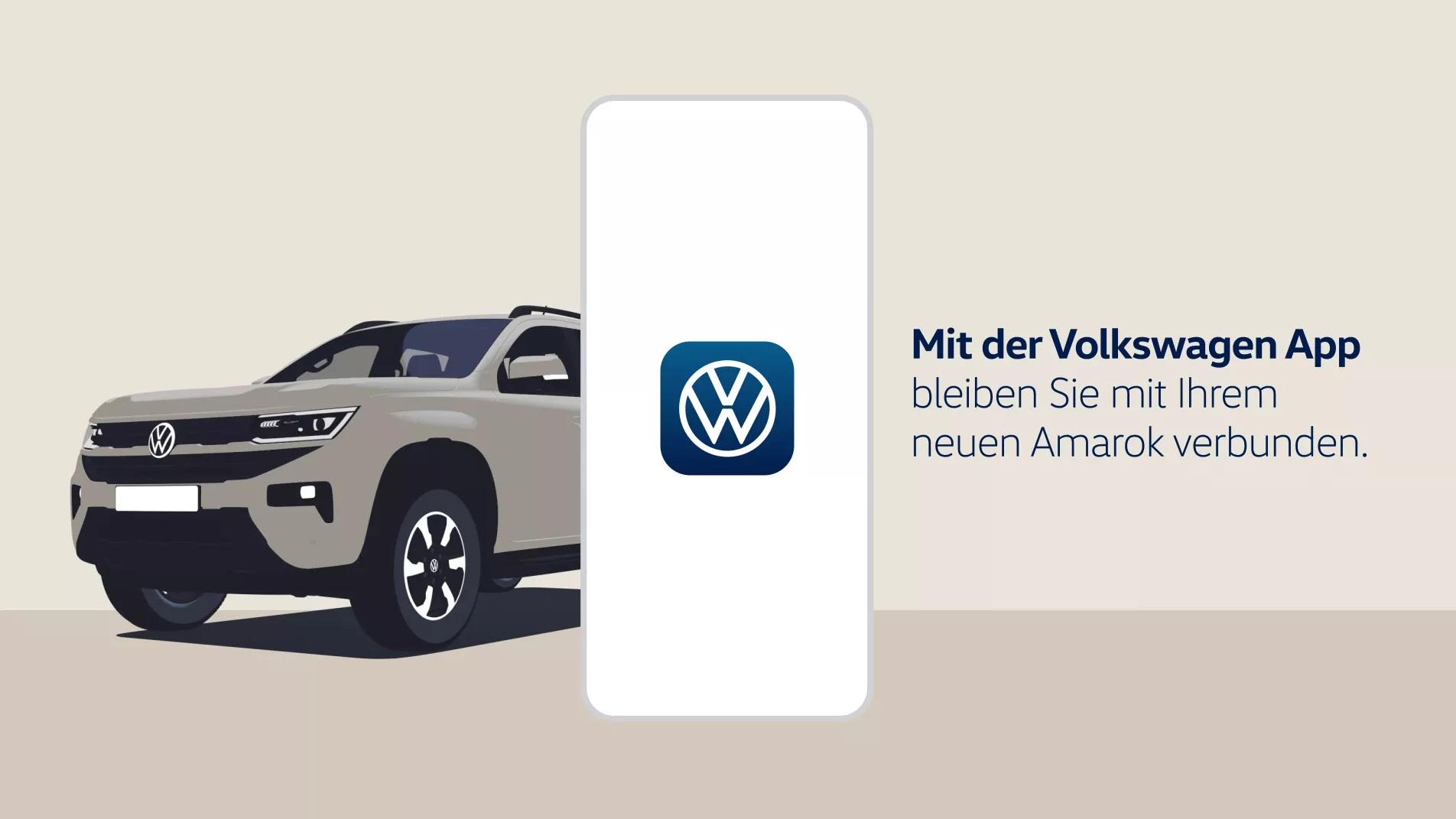 Illustration eines beigen Volkswagen Amarok, der hinter einem großen Smartphone mit dem Volkswagen App-Logo steht. Rechts daneben steht der Text: „Mit der Volkswagen App bleiben Sie mit Ihrem neuen Amarok verbunden.“ Der Hintergrund ist schlicht in Beige- und Blautönen gehalten.